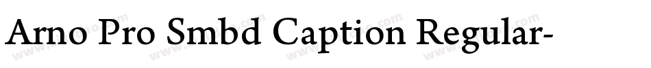 Arno Pro Smbd Caption Regular字体转换